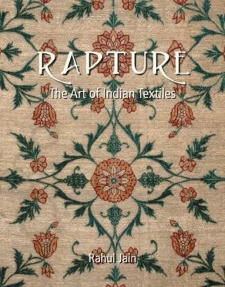 Rapture: The Art of Indian Textiles
