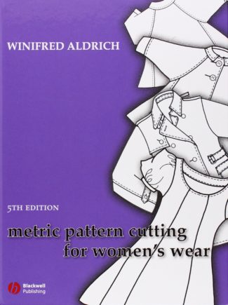Metric Pattern Cutting for Women’s wear