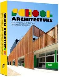 School Architecture: Design for  Schools