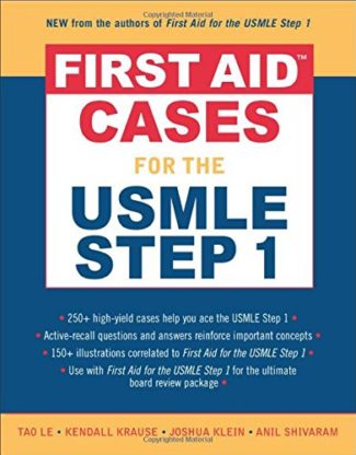 First Aid (TM) Cases for the USMLE Step 1