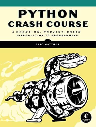 Python Crash Course: A Hands-On Project-Based Introduction to Programming