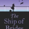 The Ship of Brides By Jojo moyes