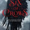 Six of Crows By leigh Bardugo