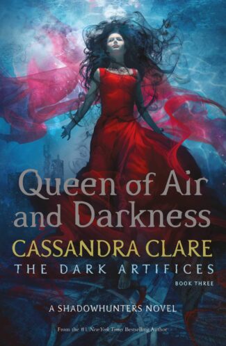 Queen of Air and Darkness The Dark Artifices #3