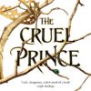 The Cruel Prince The Folk of the Air 1