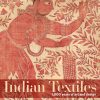 Indian Textiles: 1,000 Years of Art and Design