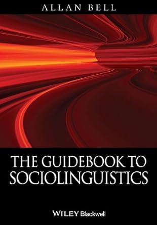 The Guidebook to Sociolinguistics 1st Edition